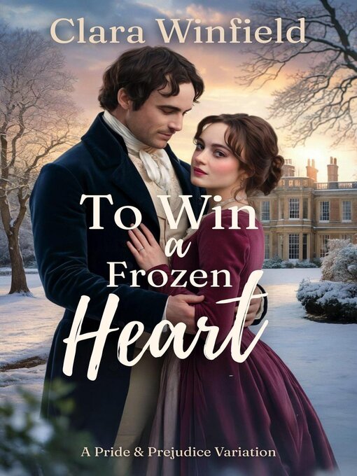 Title details for To Win a Frozen Heart by Clara Winfield - Available